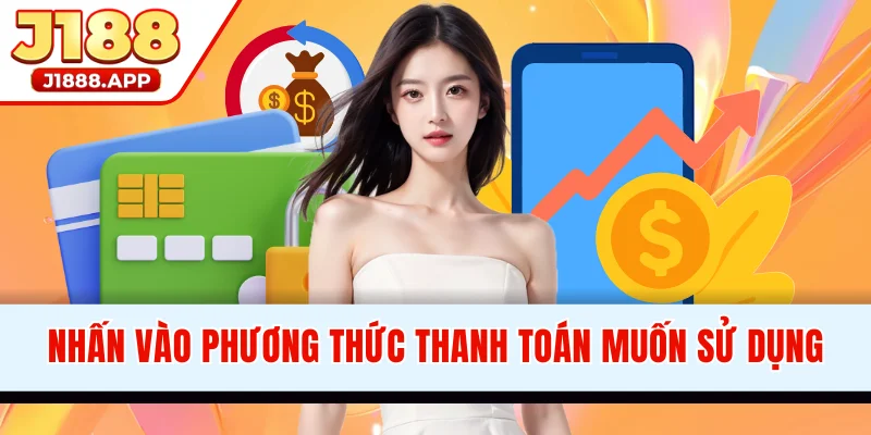 Nhấn chọn vào phương thức thanh toán muốn sử dụng