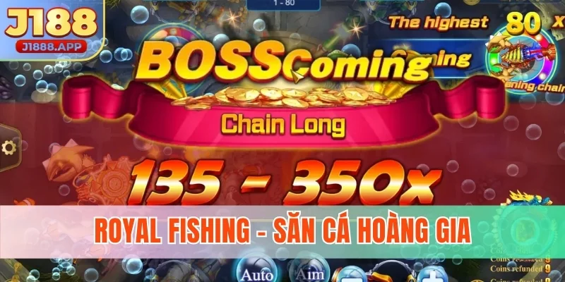 Royal Fishing - Săn cá hoàng gia