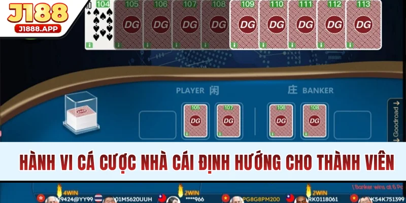 Các hành vi được nhà cái định hướng cho thành viên
