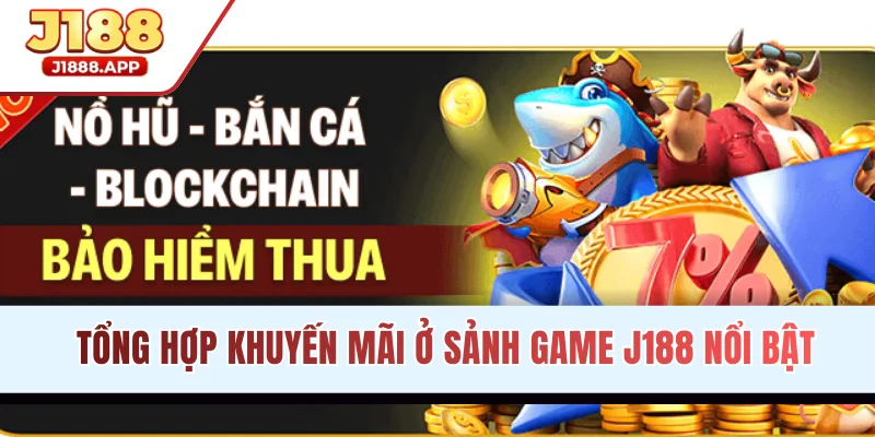 Tổng hợp khuyến mãi ở sảnh game nổi bật nhất